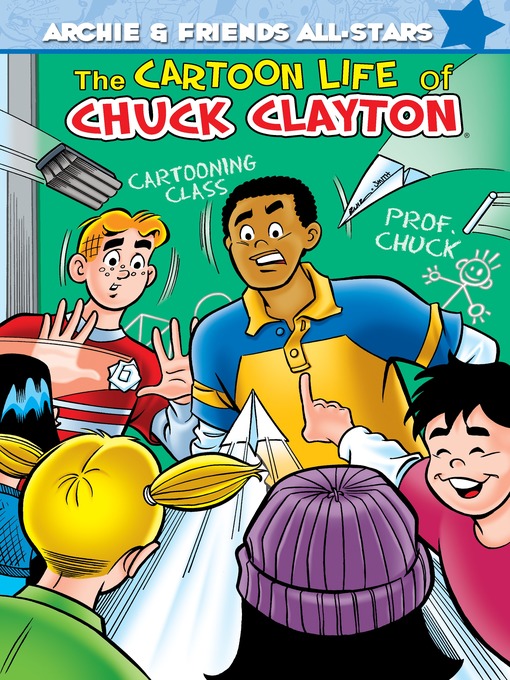 Title details for The Cartoon Life of Chuck Clayton by Alex Simmons - Wait list